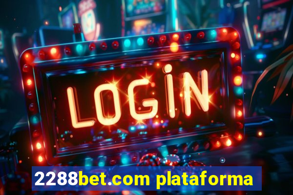 2288bet.com plataforma